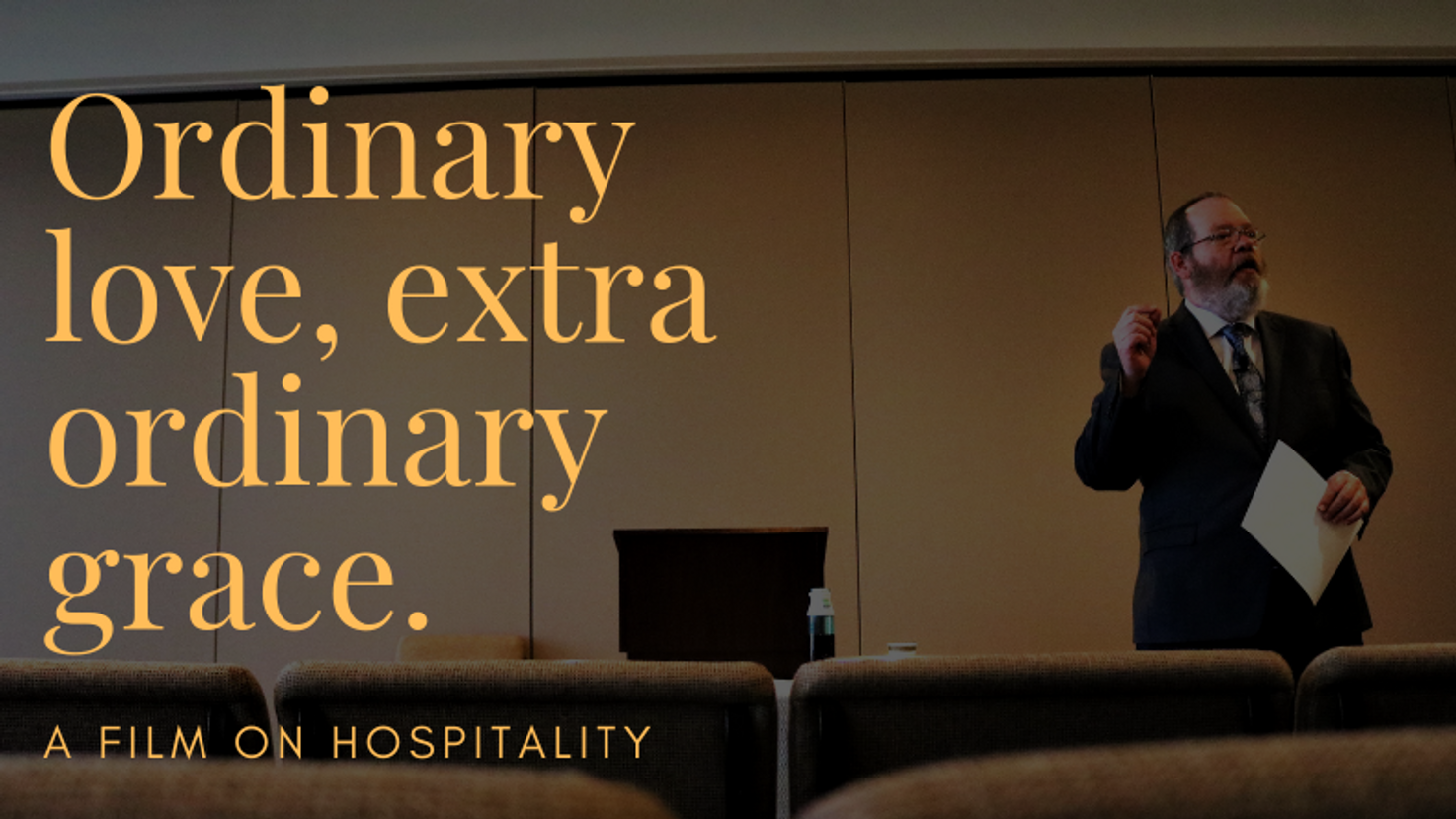 Ordinary Love, Extraordinary Grace: The use of hospitality in sharing the gospel